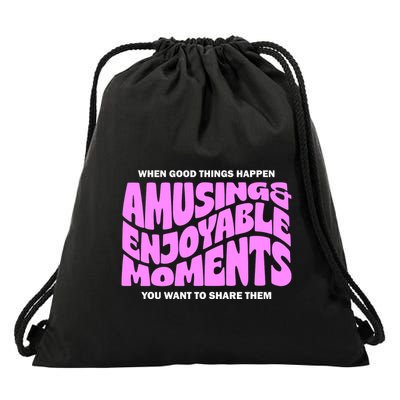 Amusing And Enjoyable Moments Drawstring Bag