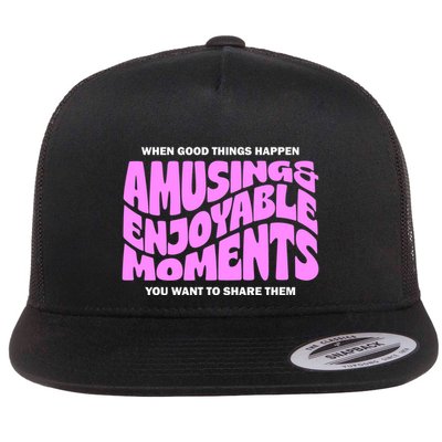 Amusing And Enjoyable Moments Flatbill Hat