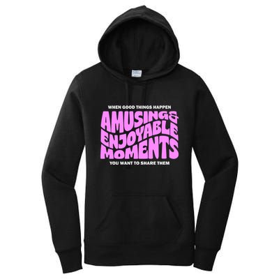 Amusing And Enjoyable Moments Women's Pullover Hoodie