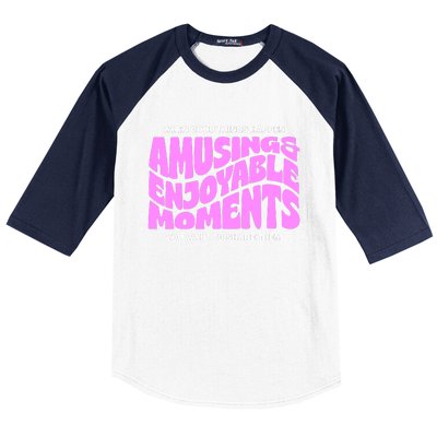 Amusing And Enjoyable Moments Baseball Sleeve Shirt