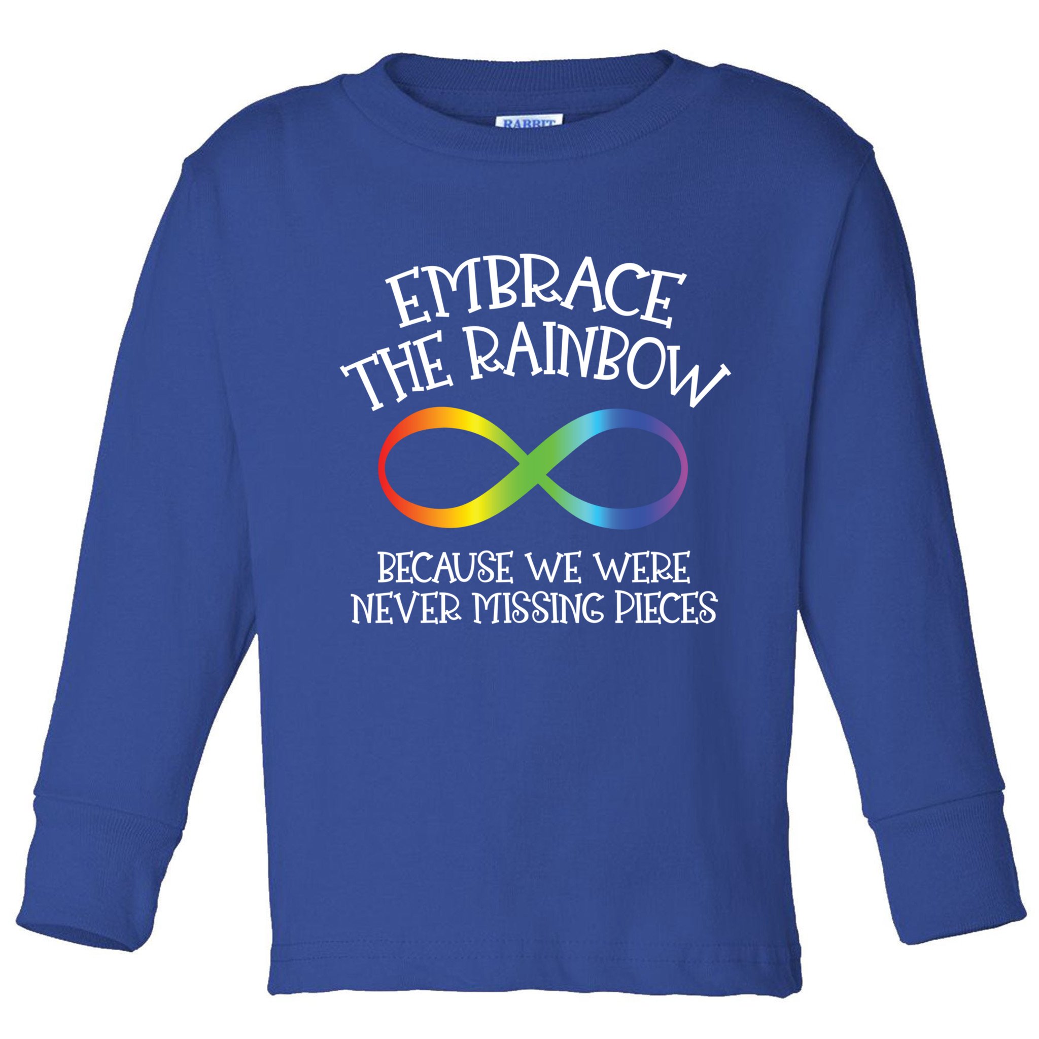 Autism Awareness Embrace The Rainbow Infinity Anti Puzzle Gift Toddler Long Sleeve Shirt