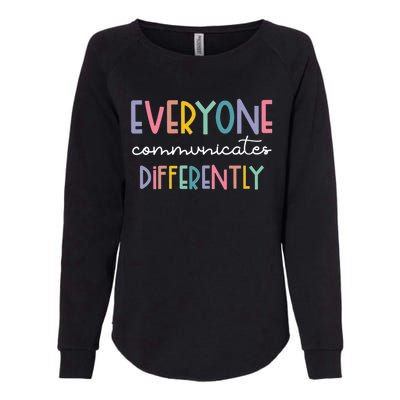 Autism Awareness Everyone Communicates Differently Womens California Wash Sweatshirt