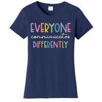 Autism Awareness Everyone Communicates Differently Women's T-Shirt