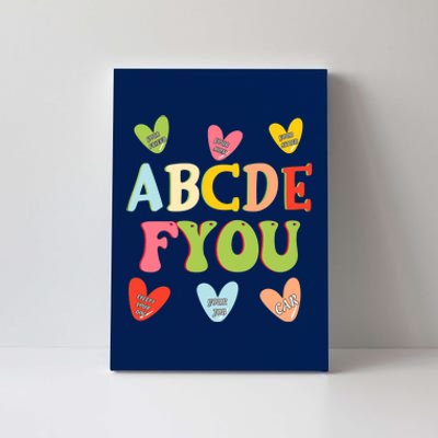 Alphabet ABCDFU Funny ESL Teacher Women Mom Anti Valentines Canvas