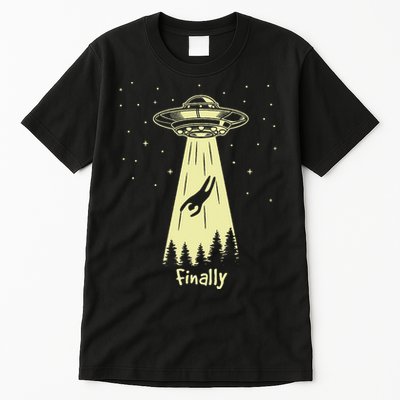 Alien Abduction Finally Aliens Tall T-Shirt