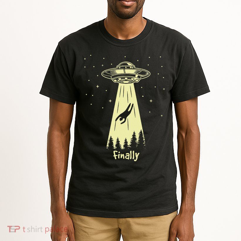 Alien Abduction Finally Aliens Tall T-Shirt