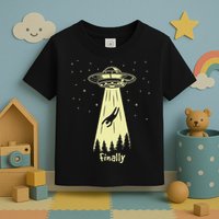 Alien Abduction Finally Aliens Toddler T-Shirt