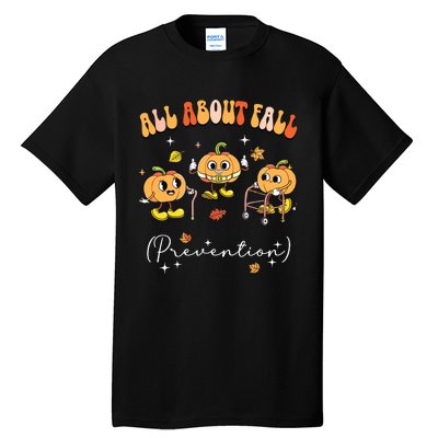 All About Fall Prevention Physical Therapy Funny Pumpkin Tall T-Shirt