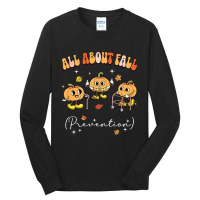 All About Fall Prevention Physical Therapy Funny Pumpkin Tall Long Sleeve T-Shirt