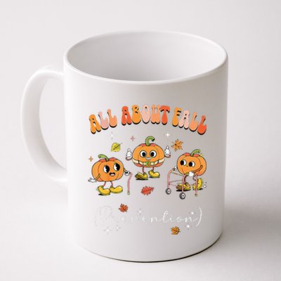 All About Fall Prevention Physical Therapy Funny Pumpkin Gift Coffee Mug