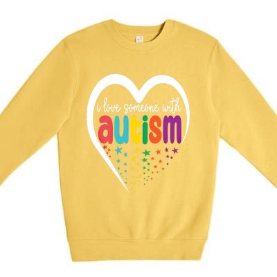 Autism Awareness Funny Gift I Love Someone With Autism Funny Gift Premium Crewneck Sweatshirt