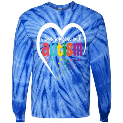 Autism Awareness Funny Gift I Love Someone With Autism Funny Gift Tie-Dye Long Sleeve Shirt