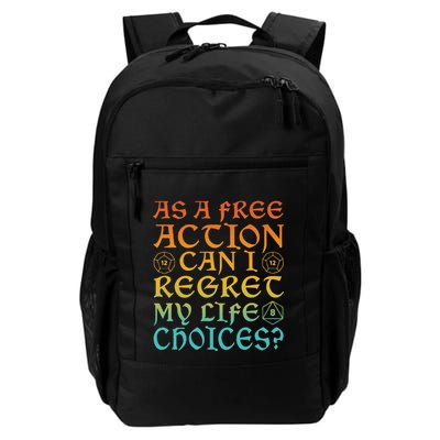 As A Free Action Can I Regret My Life Choices Funny Design Daily Commute Backpack
