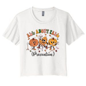 All About Fall Prevention Physical Therapy Funny Ot Ota Women's Crop Top Tee