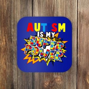 Autism Awareness Funny Gift Autism Is My Super Power Gift Coaster