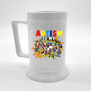 Autism Awareness Funny Gift Autism Is My Super Power Gift Beer Stein