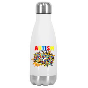 Autism Awareness Funny Gift Autism Is My Super Power Gift Stainless Steel Insulated Water Bottle