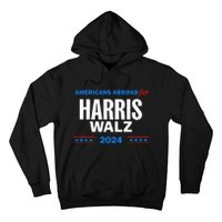 Americans Abroad For Harris Walz 2024 Hoodie