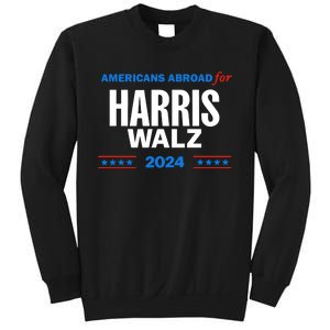 Americans Abroad For Harris Walz 2024 Sweatshirt