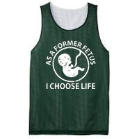 As A Former Fetus I Choose Pro Life Mesh Reversible Basketball Jersey Tank