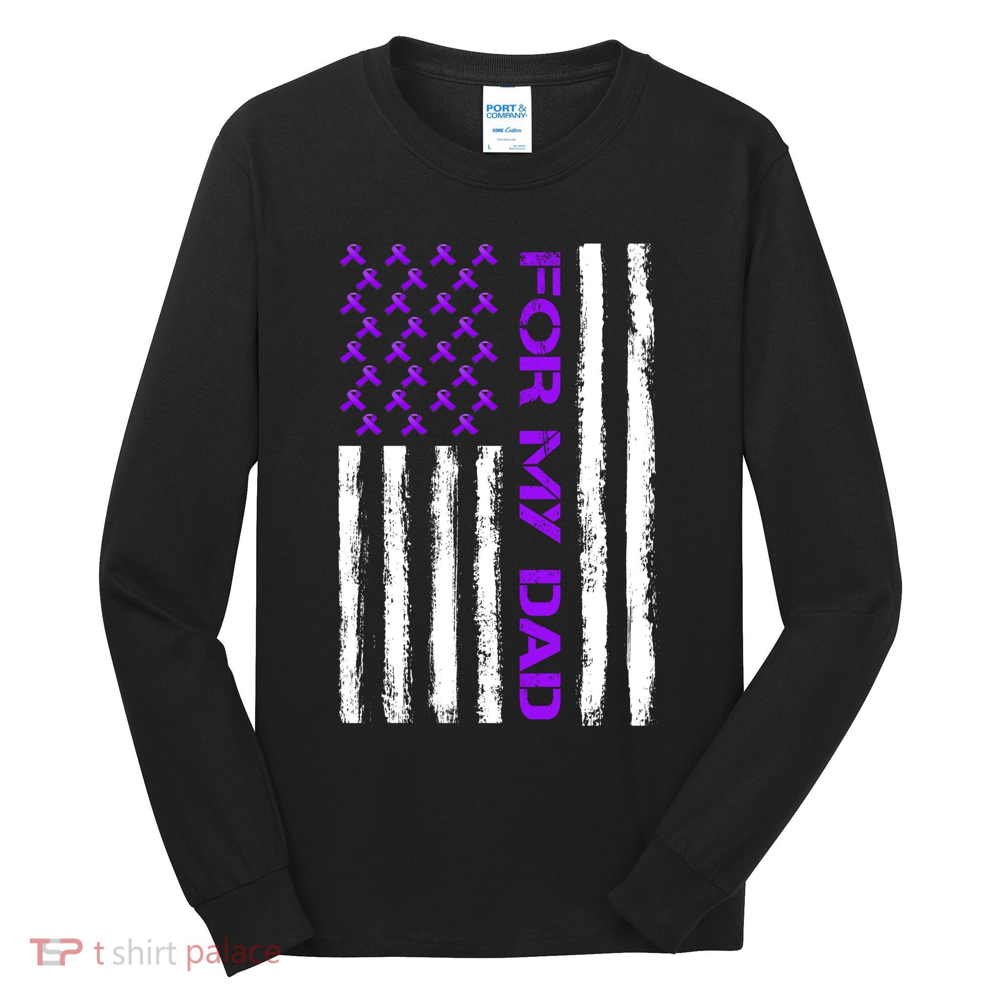 Alzheimer's Awareness For My Dad Support Flag Tall Long Sleeve T-Shirt