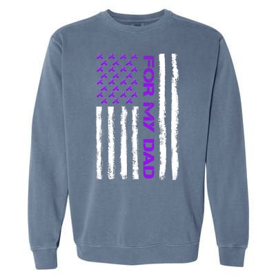 Alzheimer's Awareness For My Dad Support Flag Garment-Dyed Sweatshirt