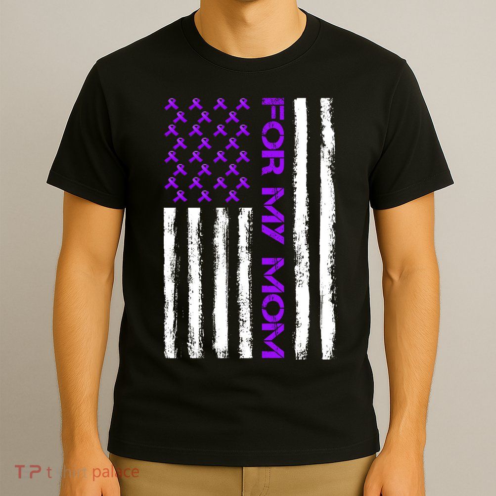 Alzheimer's Awareness For My Mom Support Flag T-Shirt