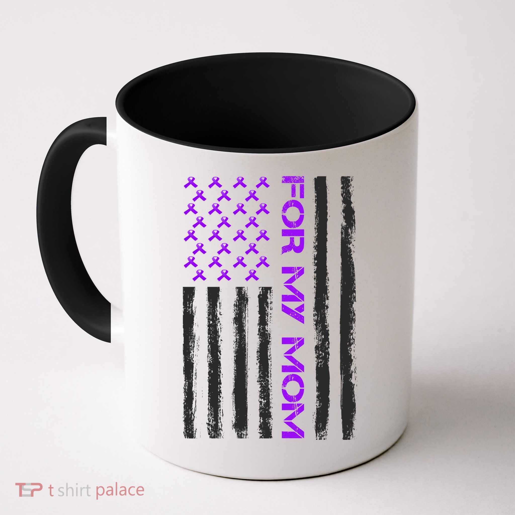 Alzheimer's Awareness For My Mom Support Flag Mug