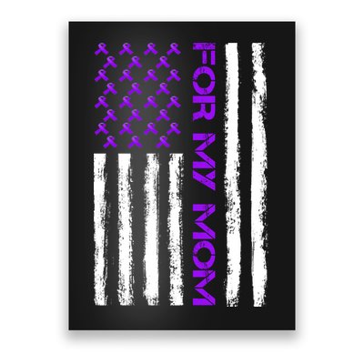 Alzheimer's Awareness For My Mom Support Flag Poster