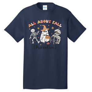 All About Fall Prevention Ghost Occupational Therapy Autumn Tall T-Shirt