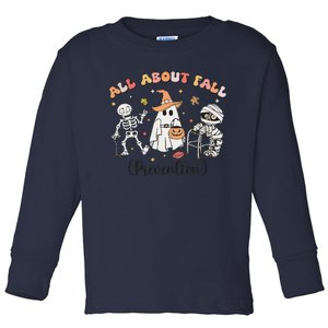 All About Fall Prevention Ghost Occupational Therapy Autumn Toddler Long Sleeve Shirt