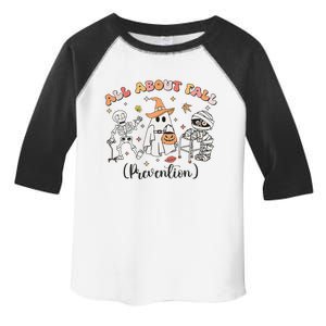 All About Fall Prevention Ghost Occupational Therapy Autumn Toddler Fine Jersey T-Shirt