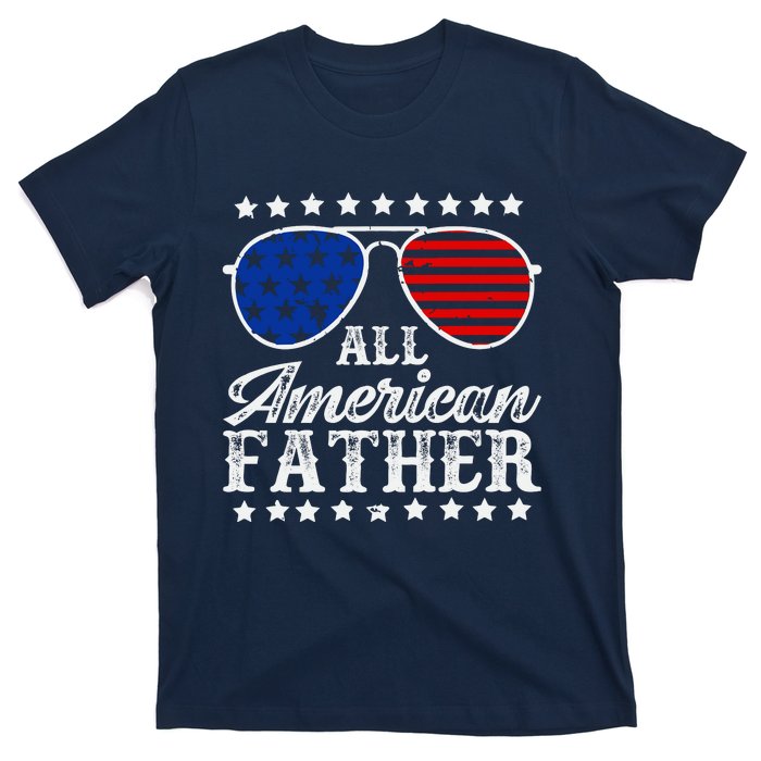 All American Father 4th Of July Family Matching Sunglasses Fathers Day T-Shirt