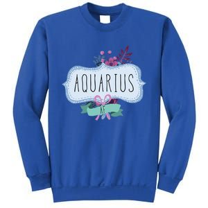 Aquarius Af Floral Label / Funny Aquarius Birthday Month Cute Gift Sweatshirt