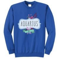 Aquarius Af Floral Label / Funny Aquarius Birthday Month Cute Gift Tall Sweatshirt