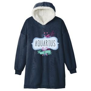 Aquarius Af Floral Label / Funny Aquarius Birthday Month Cute Gift Hooded Wearable Blanket