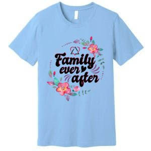 Adopt Adoption Family Gotcha Day Family Ever After Gift Premium T-Shirt