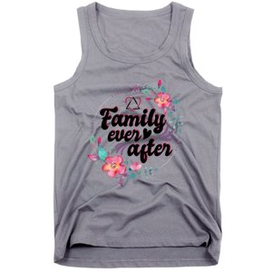 Adopt Adoption Family Gotcha Day Family Ever After Gift Tank Top