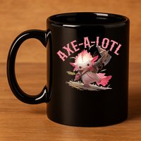 Axolotl Axt-A-Lotl Funny Viking Axe Throwing Lumberjack 11oz C Handle Ceramic Mug