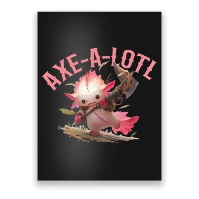 Axolotl Axt-A-Lotl Funny Viking Axe Throwing Lumberjack Poster