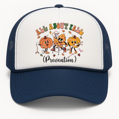 All About Fall Prevention Physical Therapy Funny Ot Ota Trucker Hat