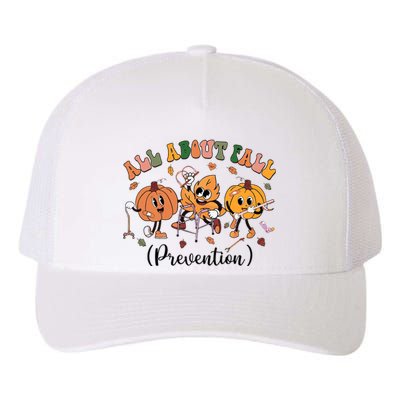 All About Fall Prevention Physical Therapy Funny Ot Ota Yupoong Adult 5-Panel Trucker Hat