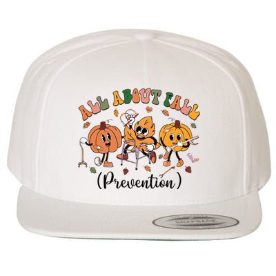 All About Fall Prevention Physical Therapy Funny Ot Ota Wool Snapback Cap