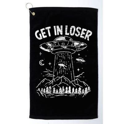 Alien Abduction Get In Loser Ufo Golf Towel