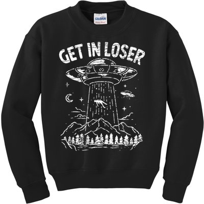 Alien Abduction Get In Loser Ufo Kids Sweatshirt