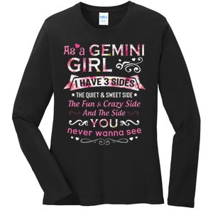 As A Gemini I Have 3 Sides The Quiet And Sweet Side Ladies Long Sleeve Shirt