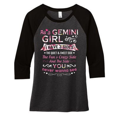 As A Gemini I Have 3 Sides The Quiet And Sweet Side Women's Tri-Blend 3/4-Sleeve Raglan Shirt