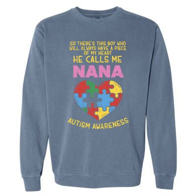 Autism Awareness Gift Piece My Heart Nana Gift Great Gift Garment-Dyed Sweatshirt