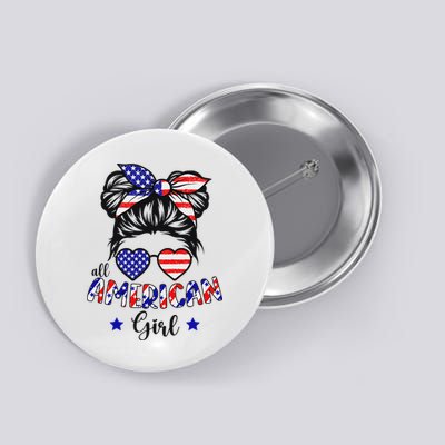 All American Girl 4th Of July Patriotic Button