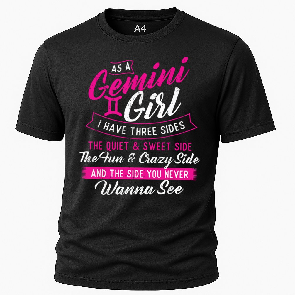 As A Gemini Girl I Have Three Sides Astrology Zodiac Sign Cooling Performance Crew T-Shirt